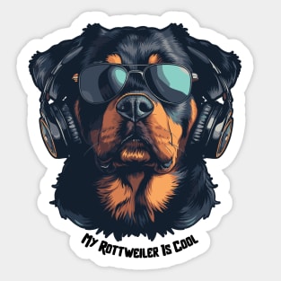 Cool Dogs - Sounds and Shade - Rottweiler Sticker